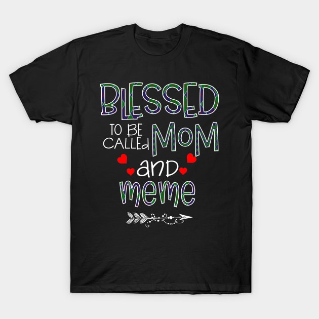 Blessed To be called Mom and meme T-Shirt by Barnard